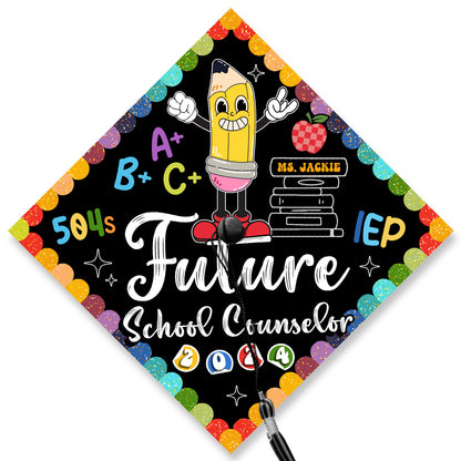 Future School Counselor Graduation Cap Topper, Cute School Teacher Gift