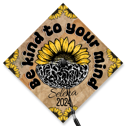 Be Kind To Your Mind Graduation Cap Topper, Customized Psychology Cap Decoration - SP10861PGCHQN