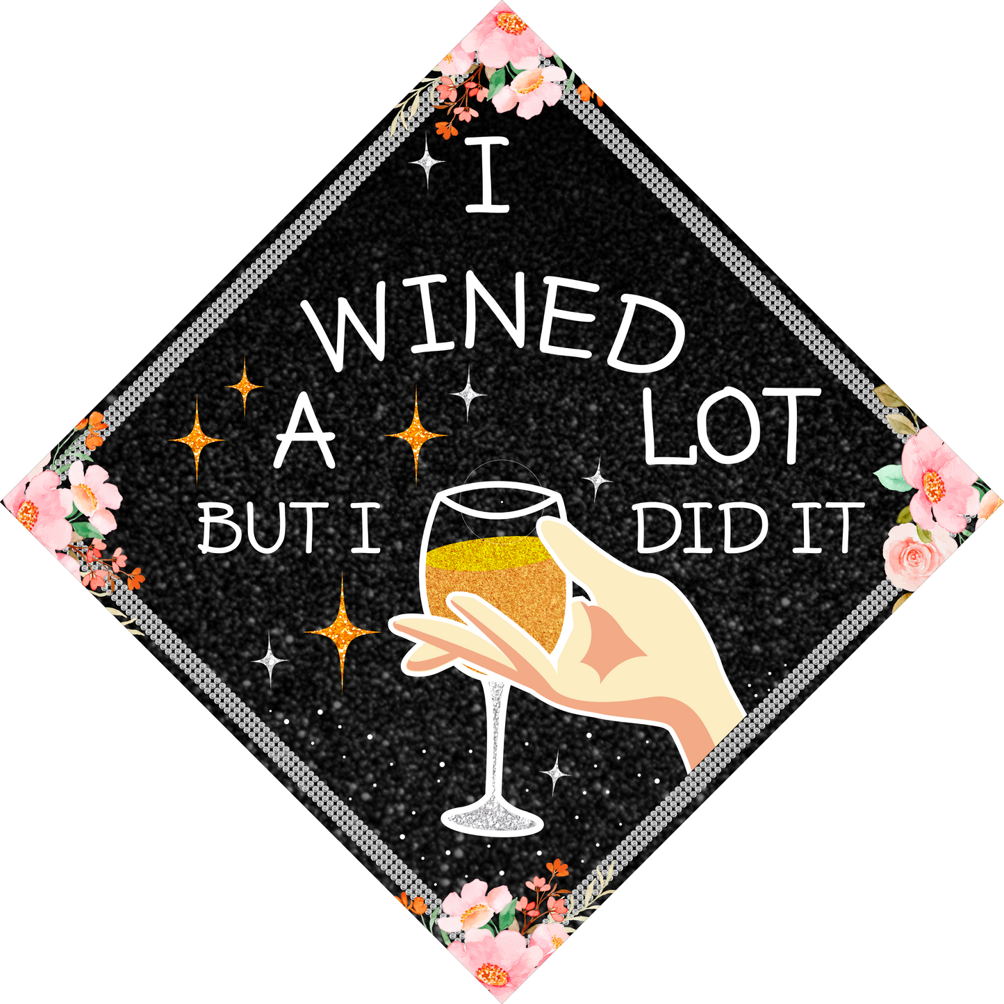 I Wined A Lot...But I Did It Graduation Cap Decoration, Gifts for Black Queen, Class of 2024